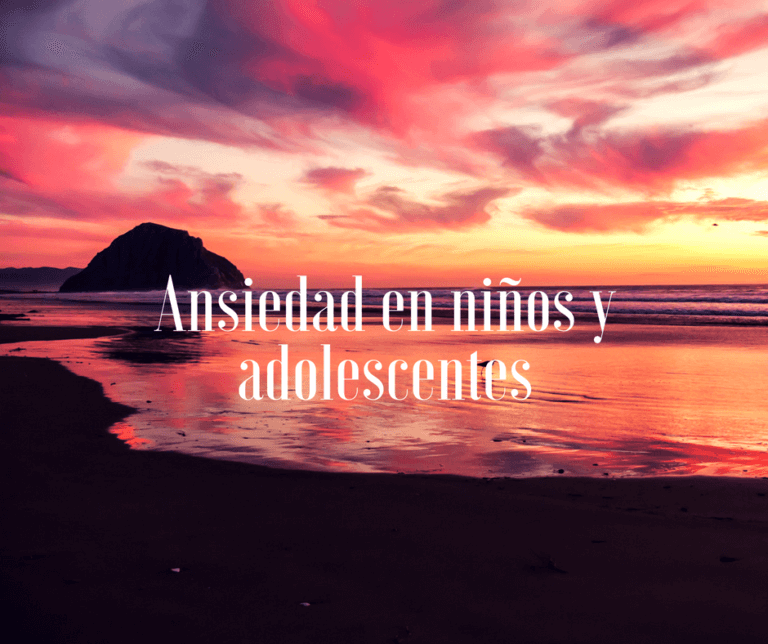 Ansiedad en niños y adolescentes