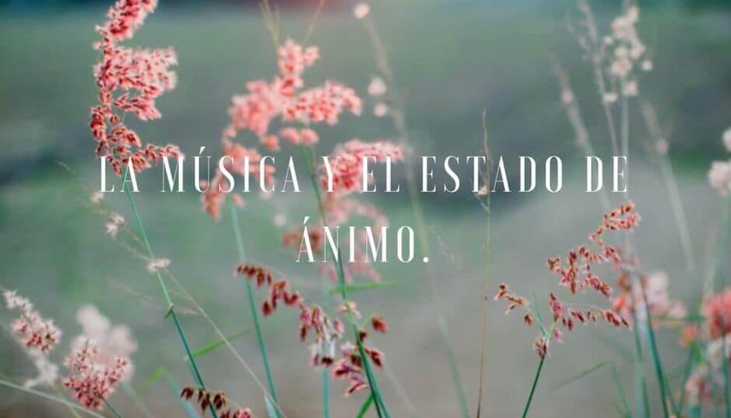 La música y el estado de ánimo
