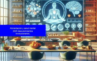 Alimentación y Salud Mental 2025: Innovaciones Clave