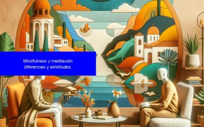 Mindfulness vs. Meditación: Claves y Contrastes